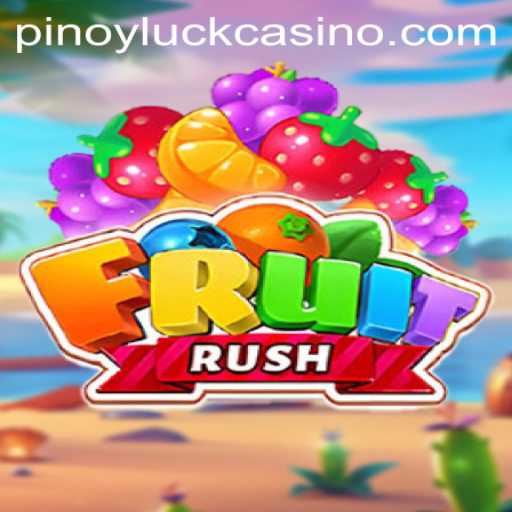 Discovering the Exciting World of FruitRush and the Thrill of Pinoyluck