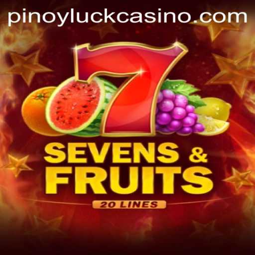 Exploring SevensFruits20: A Game Infused with Pinoy Luck